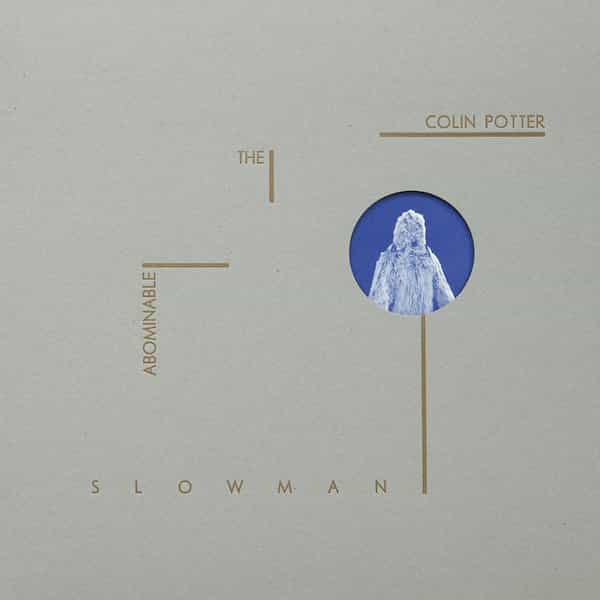 COLIN POTTER / The Abominable Slowman (LP) Cover