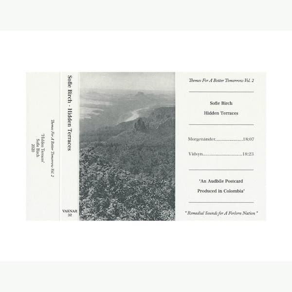 SOFIE BIRCH / Themes For A Better Tomorrow Vol. II 'Hidden Terraces' (Cassette) - other images