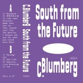 C. BLUMBERG / South from the Future (Cassette)