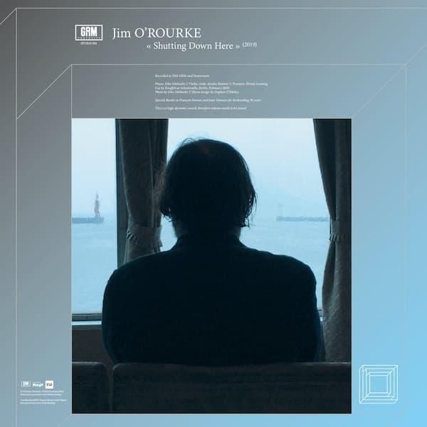 JIM O'ROURKE / Shutting Down Here (CD/LP) - cover photo