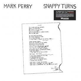 MARK PERRY / Snappy Turns (LP Clear Vinyl)