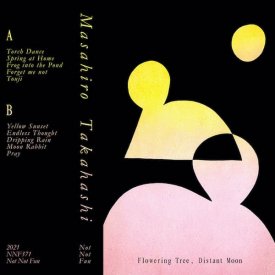 MASAHIRO TAKAHASHI / Flowering Tree, Distant Moon (Cassette)