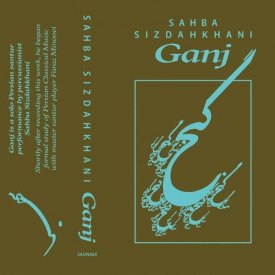 SAHBA SIZDAHKHANI / Ganj (Cassette)