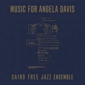CAIRO FREE JAZZ ENSEMBLE / Music for Angela Davis (LP)