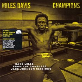 MILES DAVIS / Champions (Rare Miles From The Complete Jack Johnson Sessions) (LP)