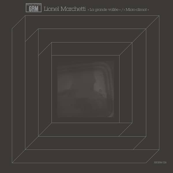 LIONEL MARCHETTI / La grande vallée / Micro​-​climat (LP) Cover