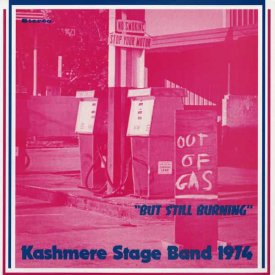 KASHMERE STAGE BAND / Out Of Gas ''But Still Burning'' (LP)