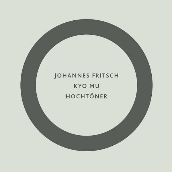 JOHANNES FRITSCH / Kyo Mu / Hochtoner (LP) - cover photo