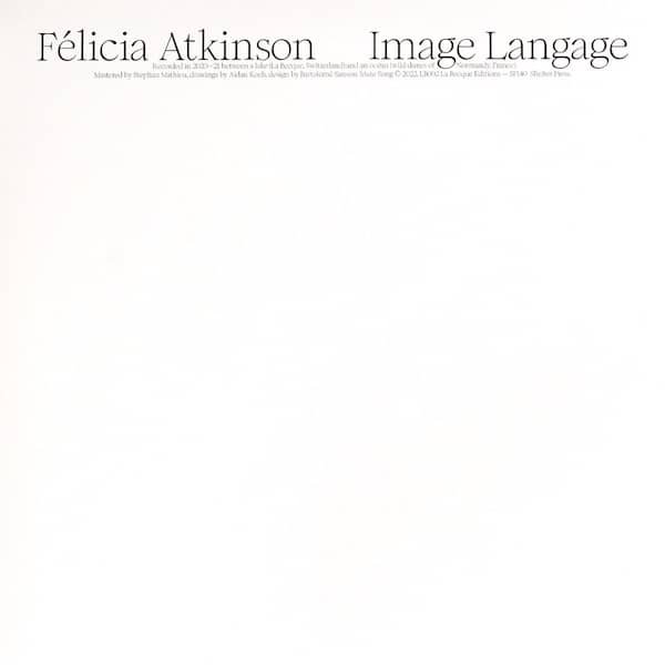 FELICIA ATKINSON / Image Langage (CD/2LP) - other images