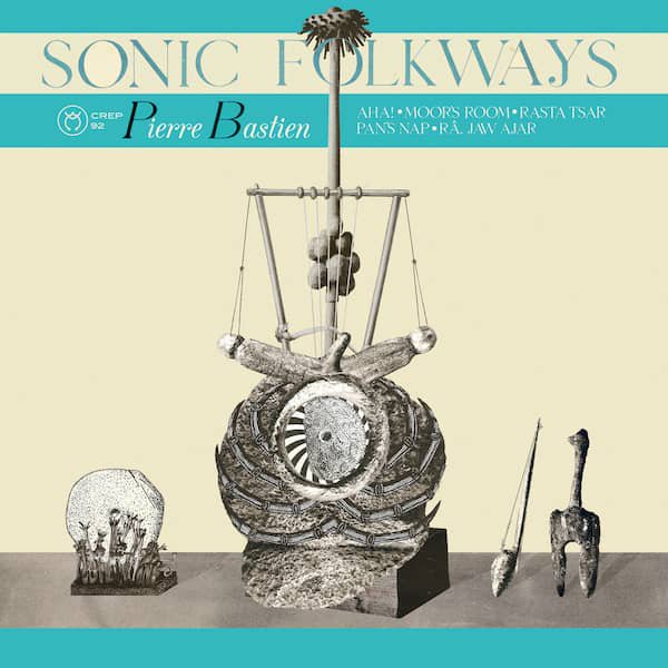 PIERRE BASTIEN / Sonic Folkways (LP)