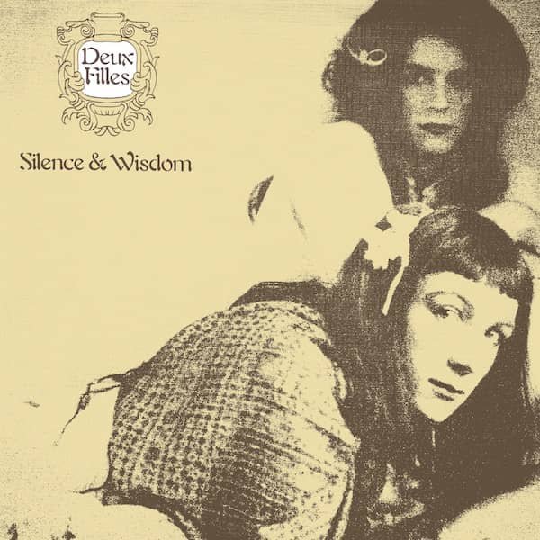 DEUX FILLES / Silence & Wisdom (LP) Cover