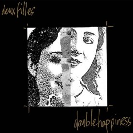 DEUX FILLES / Double Happiness (LP) - sleeve image
