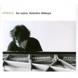 KEIICHIRO SHIBUYA (渋谷慶一郎) / For Maria (CD)
