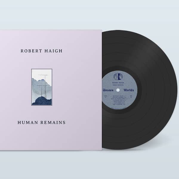 ROBERT HAIGH / Human Remains (CD/LP) - other images 2