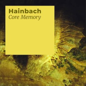HAINBACH / Core Memory (Cassette)