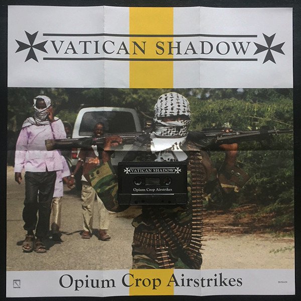 VATICAN SHADOW / Opium Crop Airstrikes (Cassette) - other images