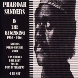 PHAROAH SANDERS / In The Beginning 1963-1964 (4CD) - sleeve image