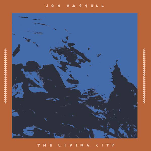 JON HASSELL / The Living City - Live at the Winter Garden 17 September 1989 (2LP+DL) Cover
