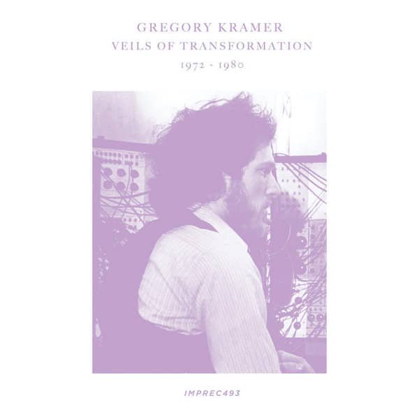 GREGORY KRAMER / Veils Of Transformation 1972-1980 (Cassette) - other images 1