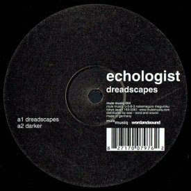 ECHOLOGIST / Dreadscapes (12 inch-used)