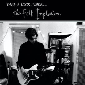 THE FOLK IMPLOSION / Take A Look Inside....... (Cassette) - sleeve image