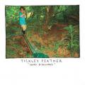 TICKLEY FEATHER / Hors D'Oeuvres (LP)