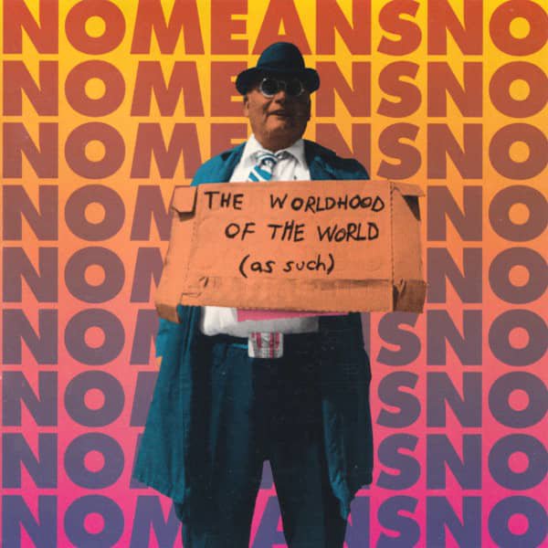 NOMEANSNO / The Worldhood Of The World (As Such) (LP-used)