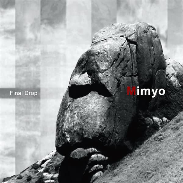 FINAL DROP / Mimyo (12 inch 重量盤)