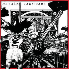 HE SAID / Take Care (CD)