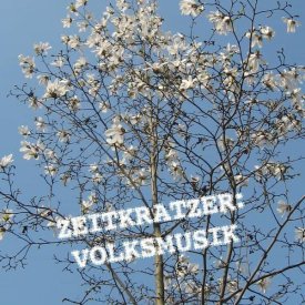 ZEITKRATZER / Volksmusik (CD)