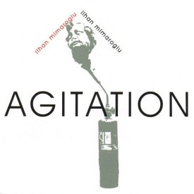 ILHAN MIMAROGLU / Agitation (CD)