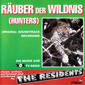 THE RESIDENTS / Räuber Der Wildnis (Hunters) (CD)