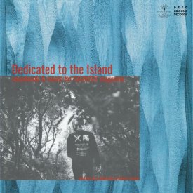 KAORU INOUE / Dedicated to the Island -soundwalk & music for SAUNTER magazine- (LP) - sleeve image