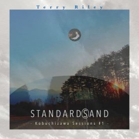 TERRY RILEY / Terry Riley STANDARD(S)AND -Kobuchizawa Sesions #1- (LP+7 inch) - sleeve image