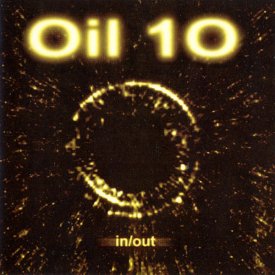 OIL 10 / In/Out (CD)