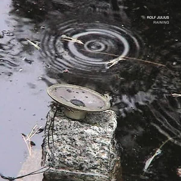 ROLF JULIUS / Raining - Small Music No. 3 (CD) - cover photo