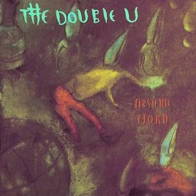THE DOUBLE U / Absurd Fjord (CD)