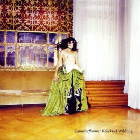 KAMMERFLIMMER KOLLEKTIEF / Wildling (CD)
