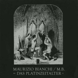 MAURIZIO BIANCHI / M.B. / Das Platinzeitalter (2LP)