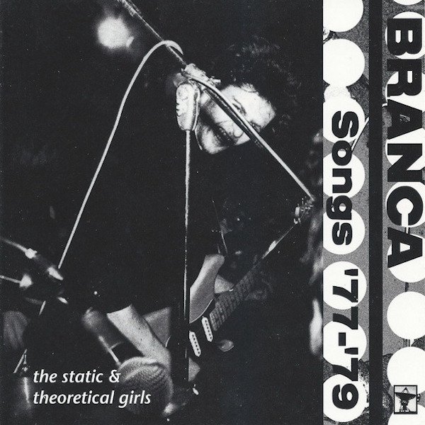 GLENN BRANCA / Songs '77-'79 (CD) Cover