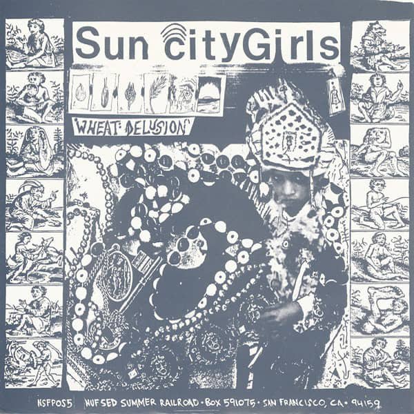 SUN CITY GIRLS | THINKING FELLERS UNION LOCAL 282 / Wheat Delusion | Outhouse Of The Pryeee (7inch)