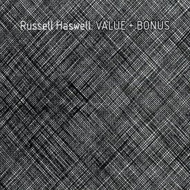 RUSSELL HASWELL / Value + Bonus (2CD)