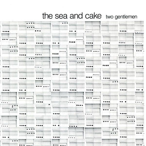 THE SEA AND CAKE / Two Gentlemen (CD) Cover