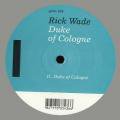 RICK WADE / Duke Of Cologne (12inch)