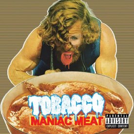 TOBACCO / Maniac Meat (2LP)