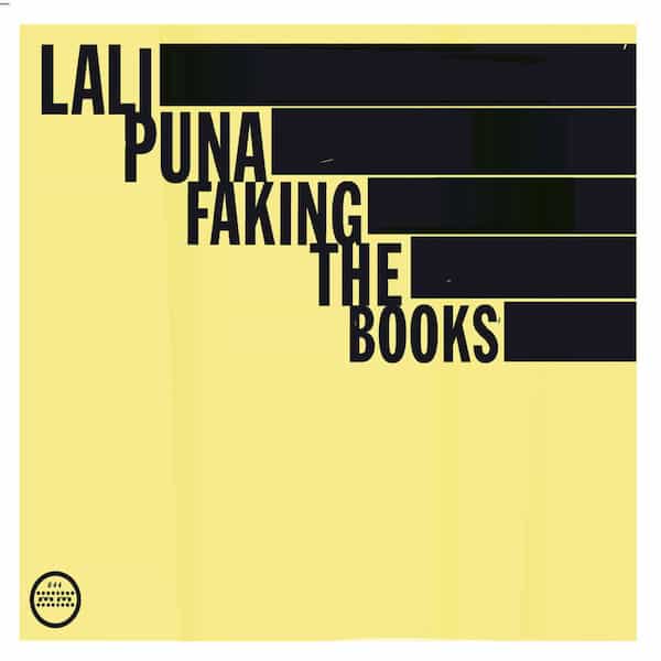 LALI PUNA / Faking The Books (LP+12inch) Cover