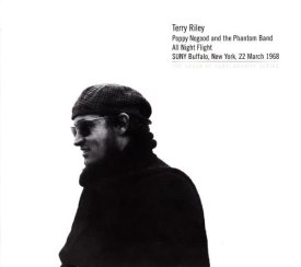 TERRY RILEY / Poppy Nogood And The Phantom Band 'All Night Flight' (CD)