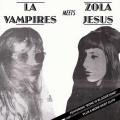 LA VAMPIRES Meets ZOLA JESUS / LA Vampires Meets Zola Jesus (LP)