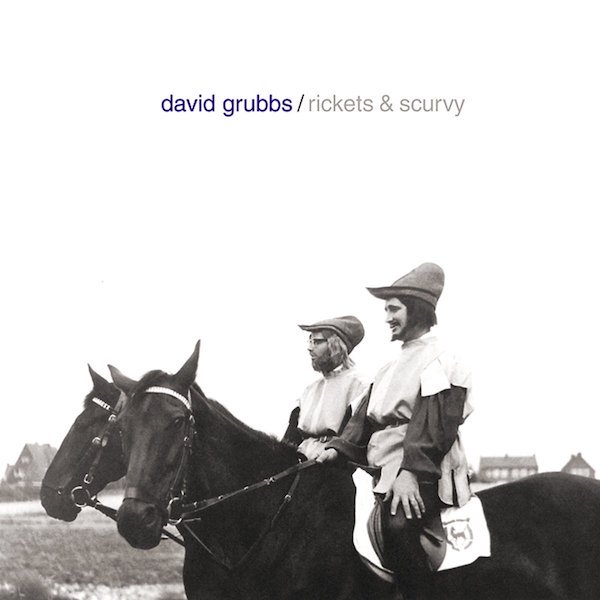 DAVID GRUBBS / Rickets & Scurvy (CD) Cover