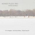 MONKEY PUZZLE TRIO / White World (CD)